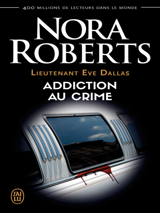 Title details for Addiction au crime by Nora Roberts - Available